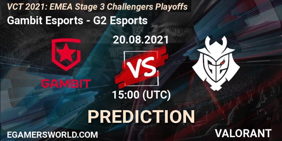 Gambit Esports vs G2 Esports: Match Prediction. 20.08.21, VALORANT, VCT 2021: EMEA Stage 3 Challengers Playoffs
