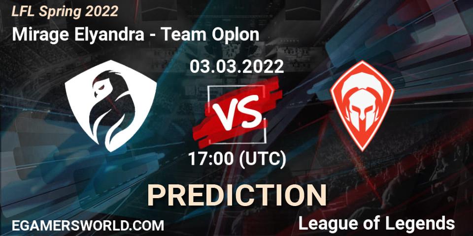 Mirage Elyandra vs Team Oplon: Match Prediction. 03.03.2022 at 17:00, LoL, LFL Spring 2022
