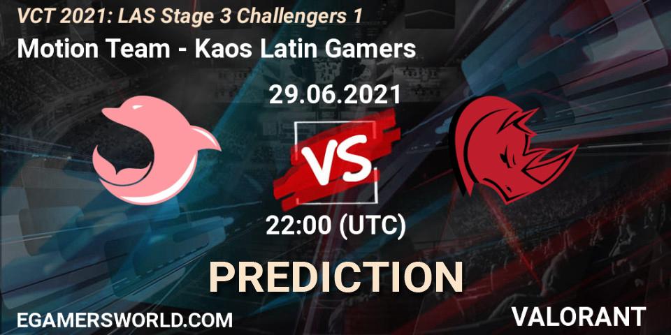 Motion Team vs Kaos Latin Gamers: Match Prediction. 29.06.2021 at 23:30, VALORANT, VCT 2021: LAS Stage 3 Challengers 1