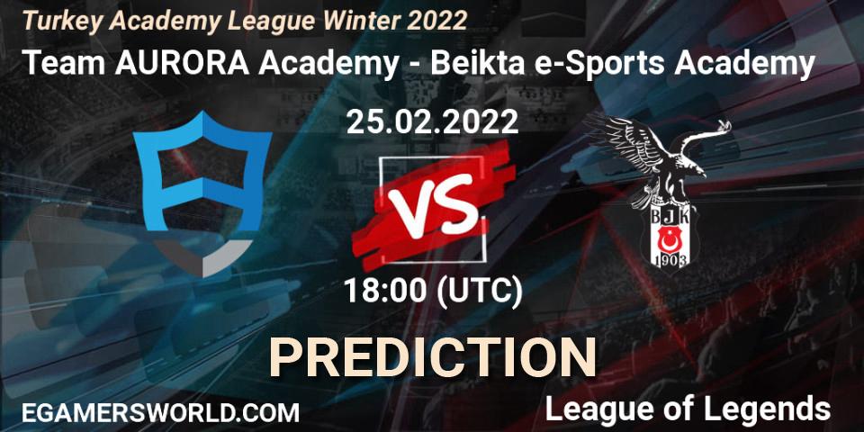 Team AURORA Academy vs Beşiktaş e-Sports Academy: Match Prediction. 25.02.2022 at 18:00, LoL, Turkey Academy League Winter 2022
