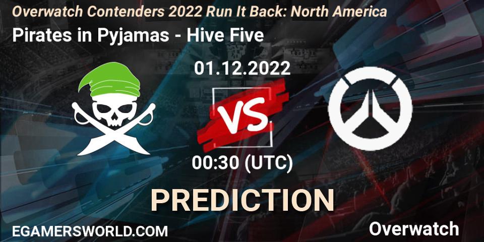 Pirates in Pyjamas vs Hive Five: Match Prediction. 01.12.2022 at 00:30, Overwatch, Overwatch Contenders 2022 Run It Back: North America