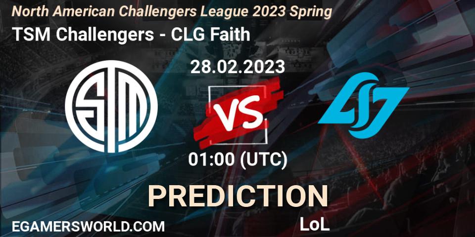 TSM Challengers vs CLG Faith: Match Prediction. 28.02.23, LoL, NACL 2023 Spring - Group Stage