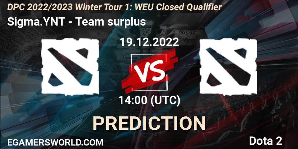 Sigma.YNT vs Team surplus: Match Prediction. 19.12.2022 at 13:48, Dota 2, DPC 2022/2023 Winter Tour 1: EEU Closed Qualifier