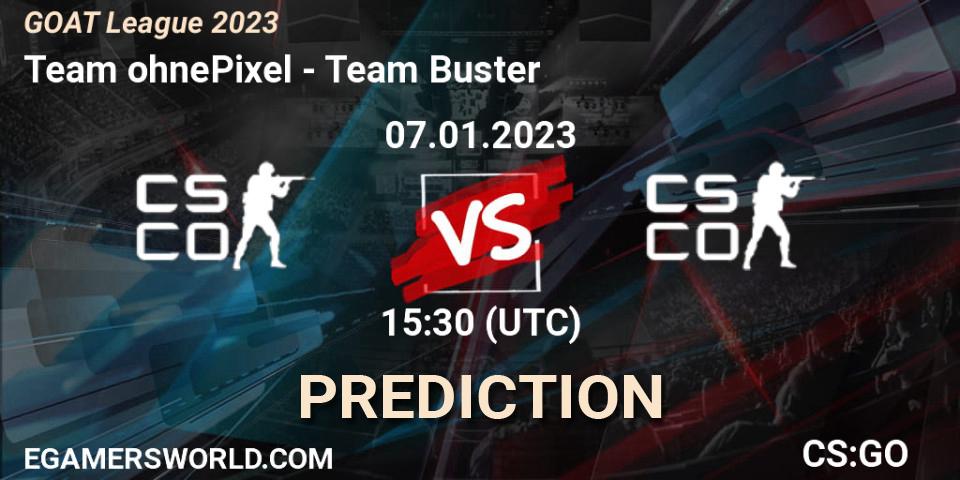 Team ohnePixel vs Team Buster: Match Prediction. 07.01.2023 at 15:35, Counter-Strike (CS2), GOAT League 2023