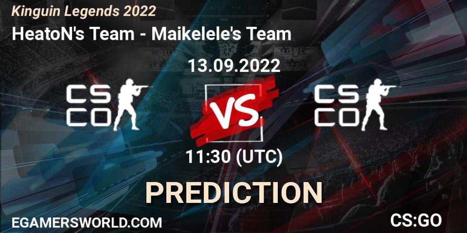 HeatoN's Team vs Maikelele's Team: Match Prediction. 13.09.2022 at 11:00, Counter-Strike (CS2), Kinguin Legends 2022