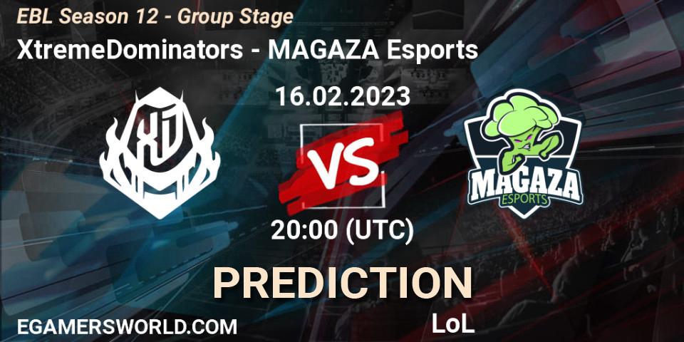 XtremeDominators vs MAGAZA Esports: Match Prediction. 16.02.2023 at 20:00, LoL, EBL Season 12 - Group Stage