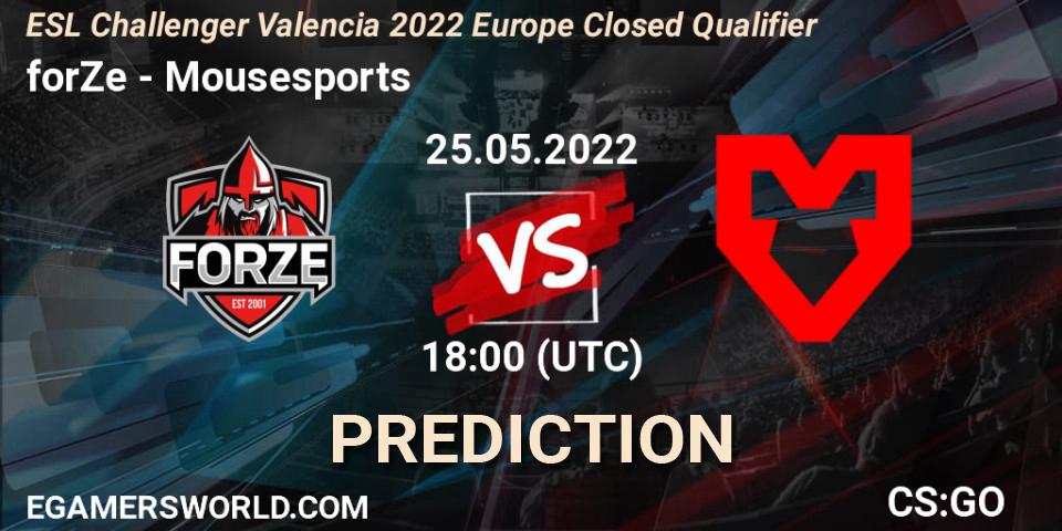 forZe vs Mousesports: Match Prediction. 25.05.22, CS2 (CS:GO), ESL Challenger Valencia 2022 Europe Closed Qualifier