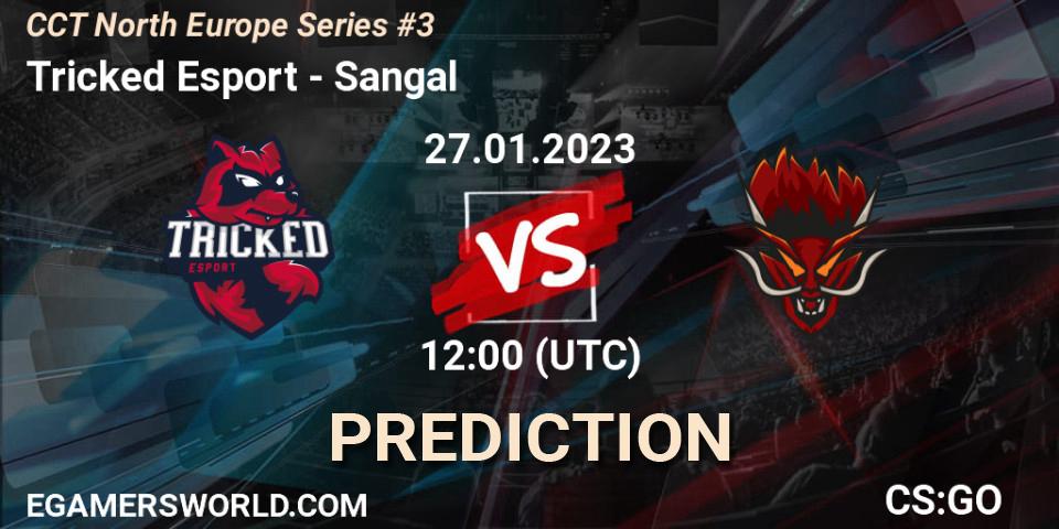 Tricked Esport vs Sangal: Match Prediction. 27.01.23, CS2 (CS:GO), CCT North Europe Series #3