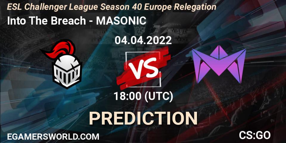 Into The Breach vs MASONIC: Match Prediction. 04.04.2022 at 18:30, Counter-Strike (CS2), ESL Challenger League Season 40 Europe Relegation