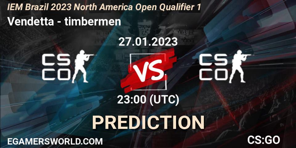 Vendetta vs timbermen: Match Prediction. 27.01.2023 at 23:00, Counter-Strike (CS2), IEM Brazil Rio 2023 North America Open Qualifier 1