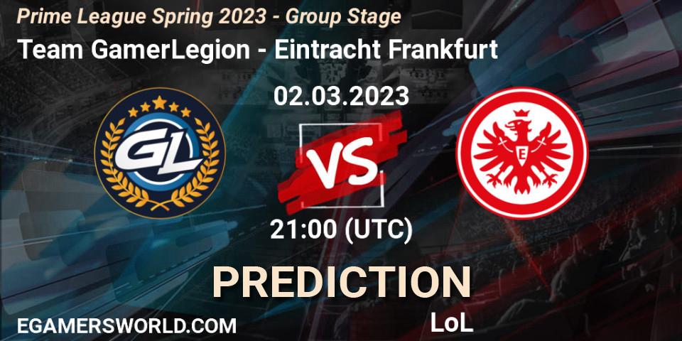 Team GamerLegion vs Eintracht Frankfurt: Match Prediction. 02.03.23, LoL, Prime League Spring 2023 - Group Stage