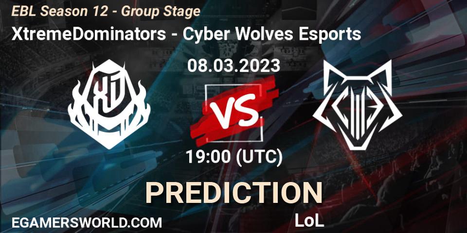 XtremeDominators vs Cyber Wolves Esports: Match Prediction. 08.03.23, LoL, EBL Season 12 - Group Stage