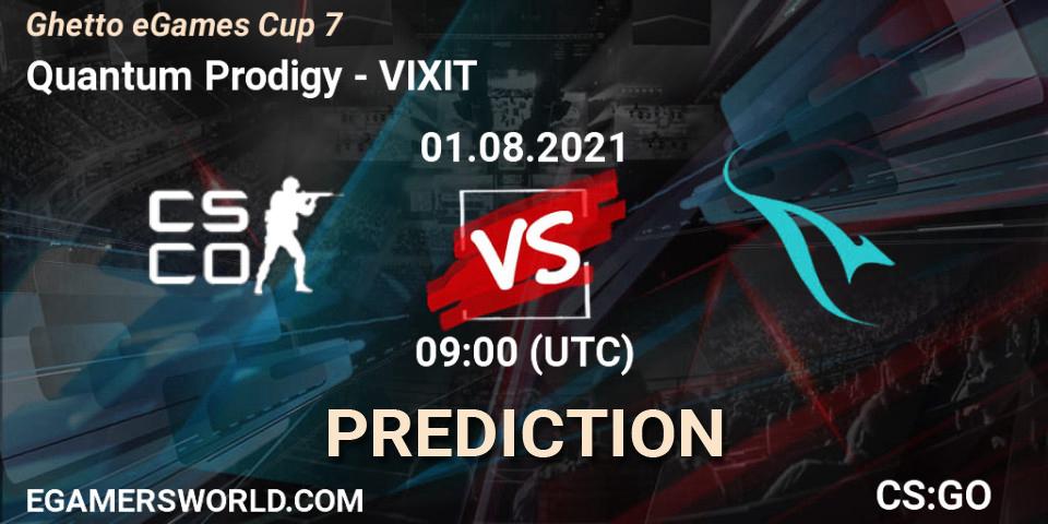 Quantum Prodigy vs VIXIT: Match Prediction. 01.08.2021 at 09:00, Counter-Strike (CS2), Ghetto eGames Season 1: Cup #7