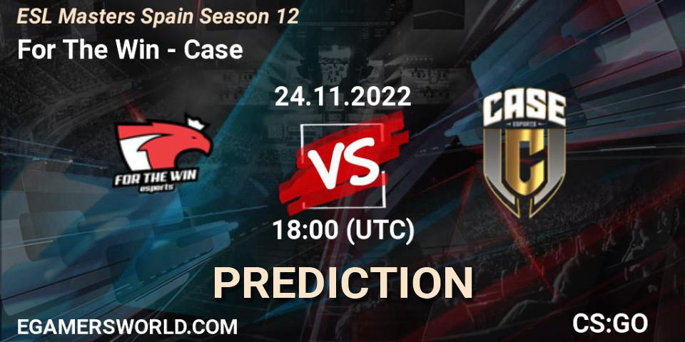 For The Win vs Case: Match Prediction. 24.11.2022 at 18:00, Counter-Strike (CS2), ESL Masters España Season 12: Online Stage