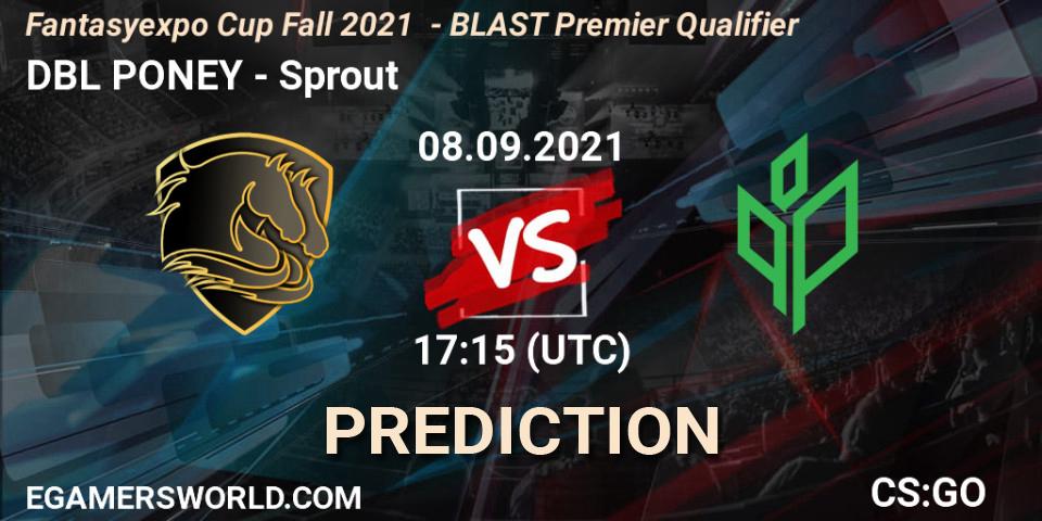DBL PONEY vs Sprout: Match Prediction. 08.09.2021 at 17:15, Counter-Strike (CS2), Fantasyexpo Cup Fall 2021 - BLAST Premier Qualifier