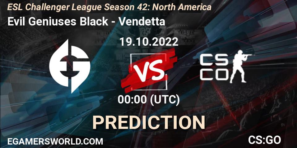 Evil Geniuses Black vs Vendetta: Match Prediction. 19.10.2022 at 00:00, Counter-Strike (CS2), ESL Challenger League Season 42: North America