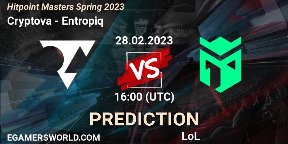 Cryptova vs Entropiq: Match Prediction. 28.02.23, LoL, Hitpoint Masters Spring 2023
