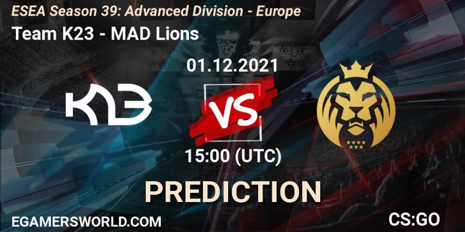 Team K23 vs MAD Lions: Match Prediction. 01.12.2021 at 15:00, Counter-Strike (CS2), ESEA Season 39: Advanced Division - Europe