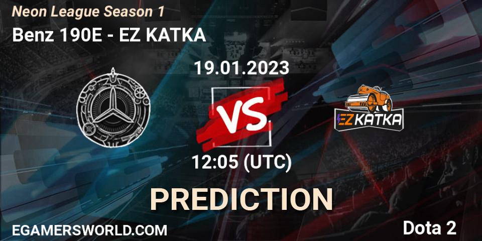 Benz 190E vs EZ KATKA: Match Prediction. 19.01.2023 at 12:05, Dota 2, Neon League Season 1