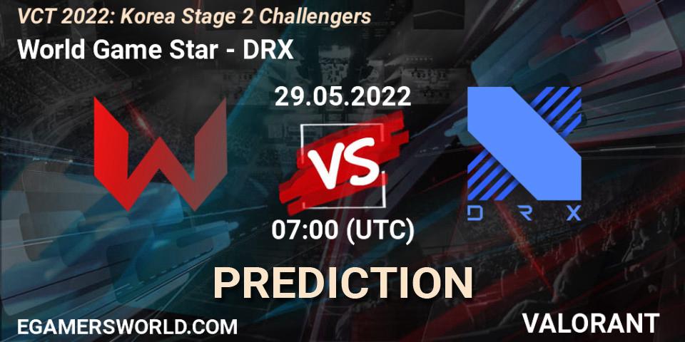 World Game Star vs DRX: Match Prediction. 29.05.2022 at 07:00, VALORANT, VCT 2022: Korea Stage 2 Challengers
