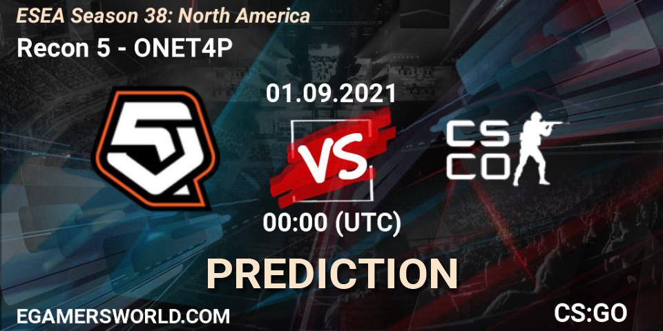 Recon 5 vs ONET4P: Match Prediction. 01.09.21, CS2 (CS:GO), ESEA Season 38: North America 