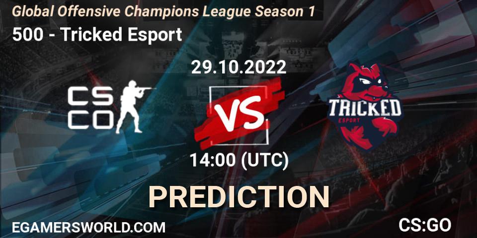 500 vs Tricked Esport: Match Prediction. 29.10.2022 at 14:00, Counter-Strike (CS2), Global Offensive Champions League Season 1