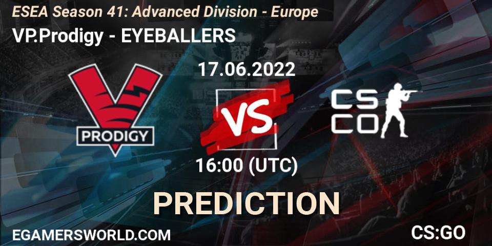 VP.Prodigy vs EYEBALLERS: Match Prediction. 17.06.2022 at 15:00, Counter-Strike (CS2), ESEA Season 41: Advanced Division - Europe