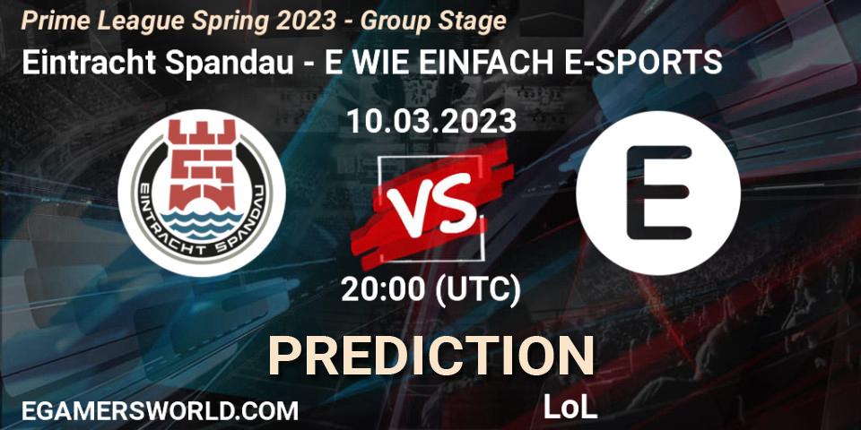 Eintracht Spandau vs E WIE EINFACH E-SPORTS: Match Prediction. 10.03.23, LoL, Prime League Spring 2023 - Group Stage