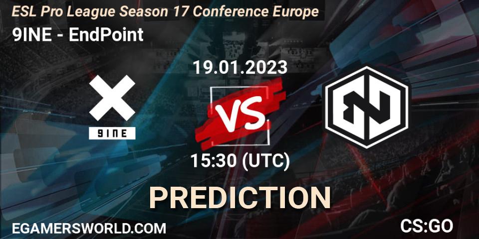 9INE vs EndPoint: Match Prediction. 19.01.2023 at 15:30, Counter-Strike (CS2), ESL Pro League Season 17 Conference Europe