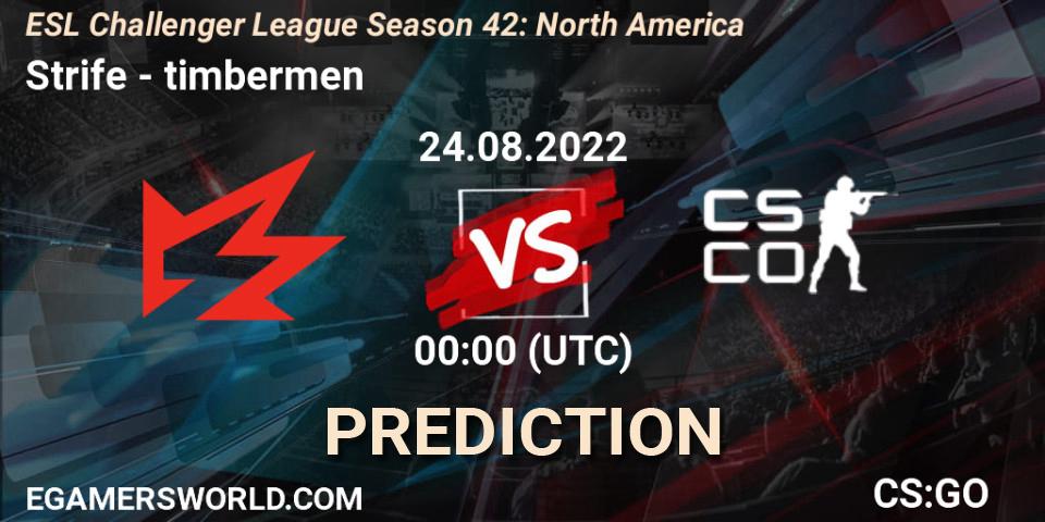 Strife vs timbermen: Match Prediction. 24.08.22, CS2 (CS:GO), ESL Challenger League Season 42: North America