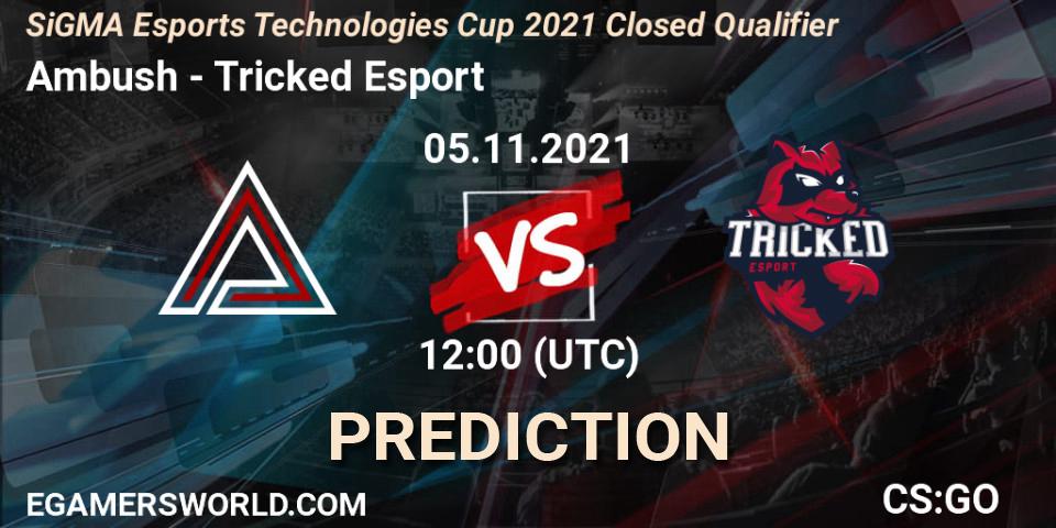 Ambush vs Tricked Esport: Match Prediction. 05.11.21, CS2 (CS:GO), SiGMA Esports Technologies Cup 2021 Closed Qualifier