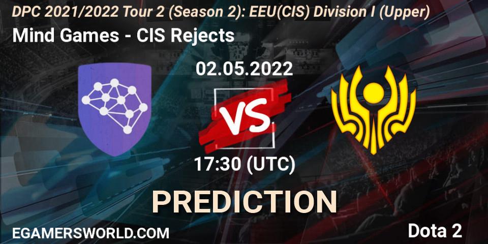 Mind Games vs CIS Rejects: Match Prediction. 02.05.2022 at 17:40, Dota 2, DPC 2021/2022 Tour 2 (Season 2): EEU(CIS) Division I (Upper)