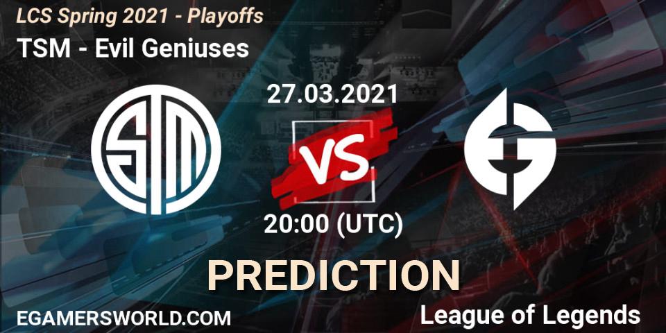 TSM vs Evil Geniuses: Match Prediction. 27.03.2021 at 20:00, LoL, LCS Spring 2021 - Playoffs