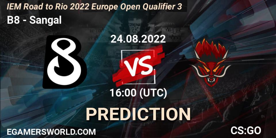 B8 vs Sangal: Match Prediction. 24.08.2022 at 16:00, Counter-Strike (CS2), IEM Road to Rio 2022 Europe Open Qualifier 3