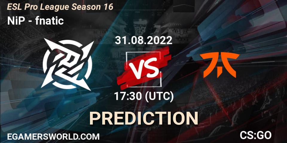 NiP vs fnatic: Match Prediction. 31.08.2022 at 17:30, Counter-Strike (CS2), ESL Pro League Season 16