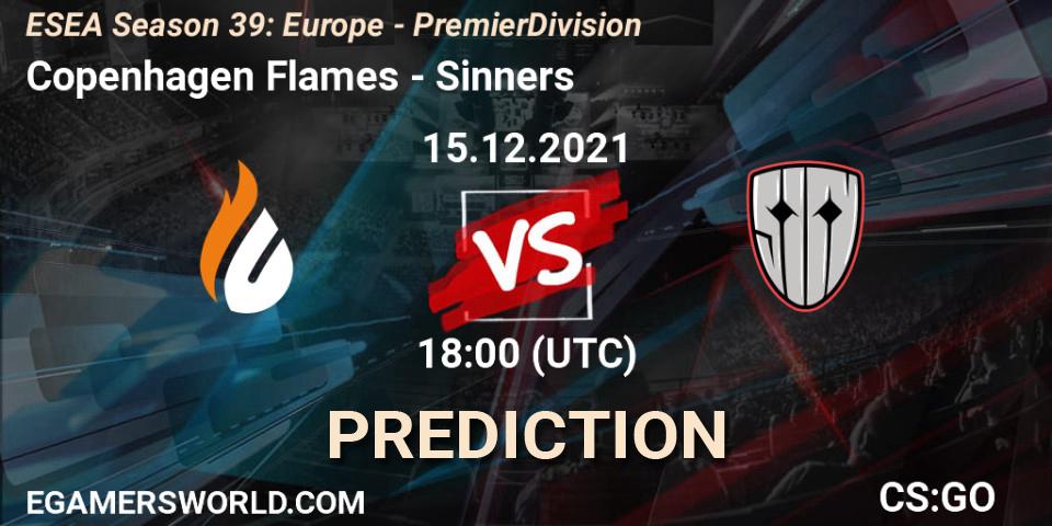 Copenhagen Flames vs Sinners: Match Prediction. 15.12.2021 at 18:00, Counter-Strike (CS2), ESEA Season 39: Europe - Premier Division