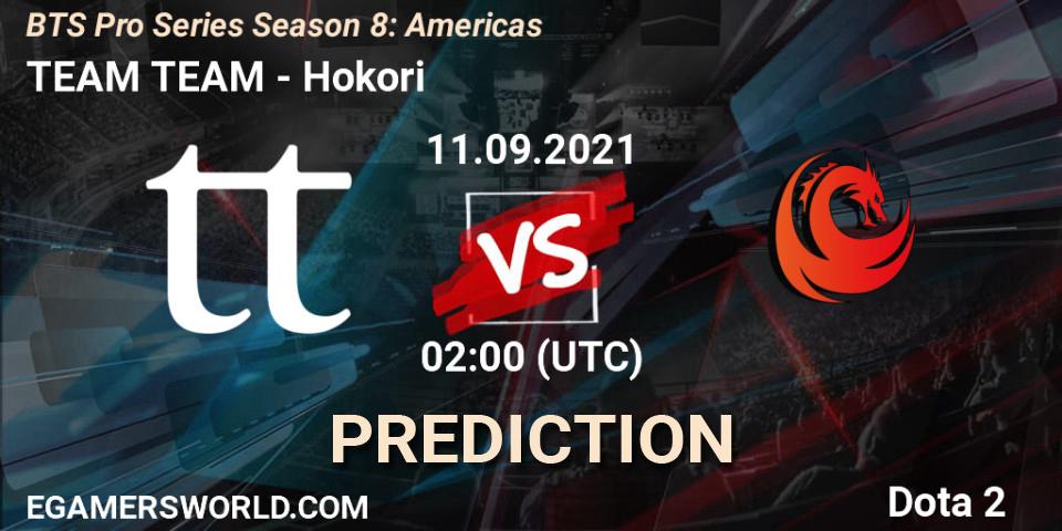 TEAM TEAM vs Hokori: Match Prediction. 11.09.21, Dota 2, BTS Pro Series Season 8: Americas