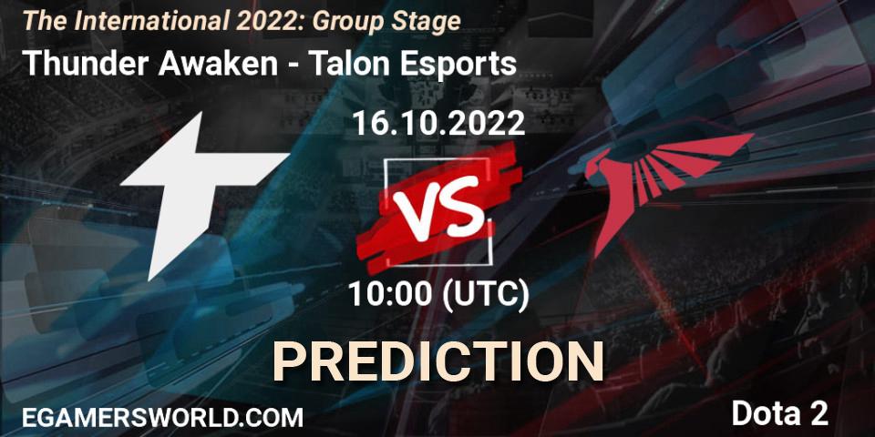 Thunder Awaken vs Talon Esports: Match Prediction. 16.10.2022 at 11:05, Dota 2, The International 2022: Group Stage