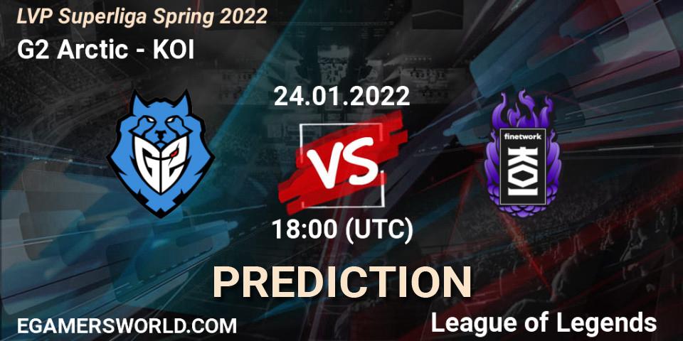 G2 Arctic vs KOI: Match Prediction. 24.01.2022 at 18:00, LoL, LVP Superliga Spring 2022
