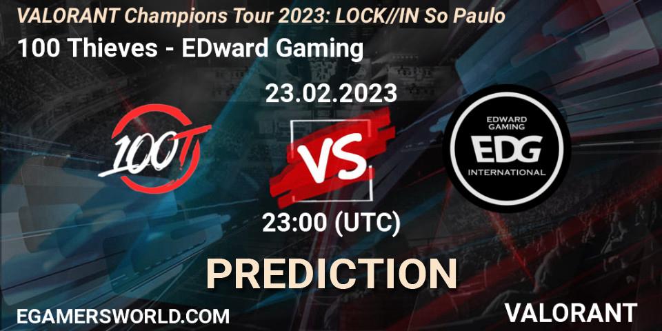 100 Thieves vs EDward Gaming: Match Prediction. 23.02.23, VALORANT, VALORANT Champions Tour 2023: LOCK//IN São Paulo