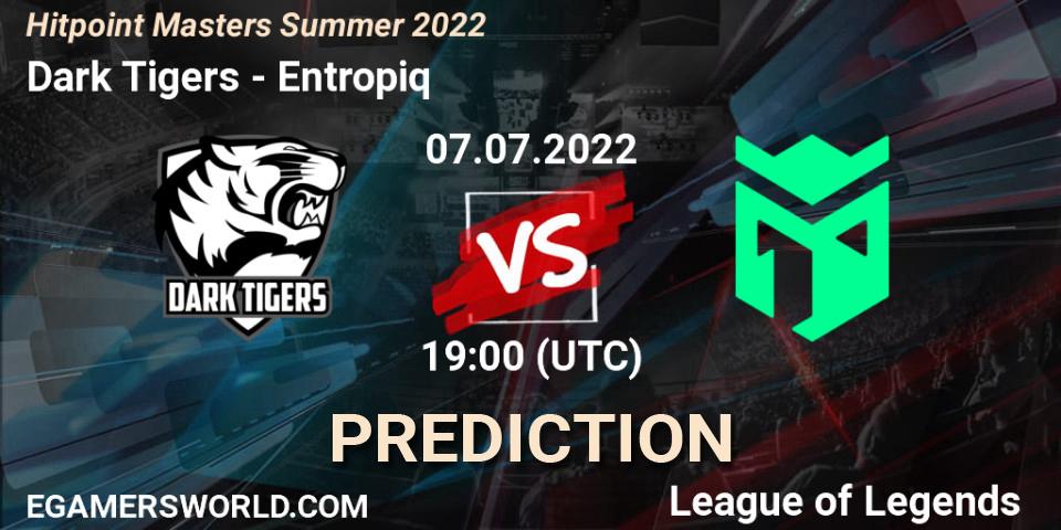 Dark Tigers vs Entropiq: Match Prediction. 07.07.2022 at 19:10, LoL, Hitpoint Masters Summer 2022