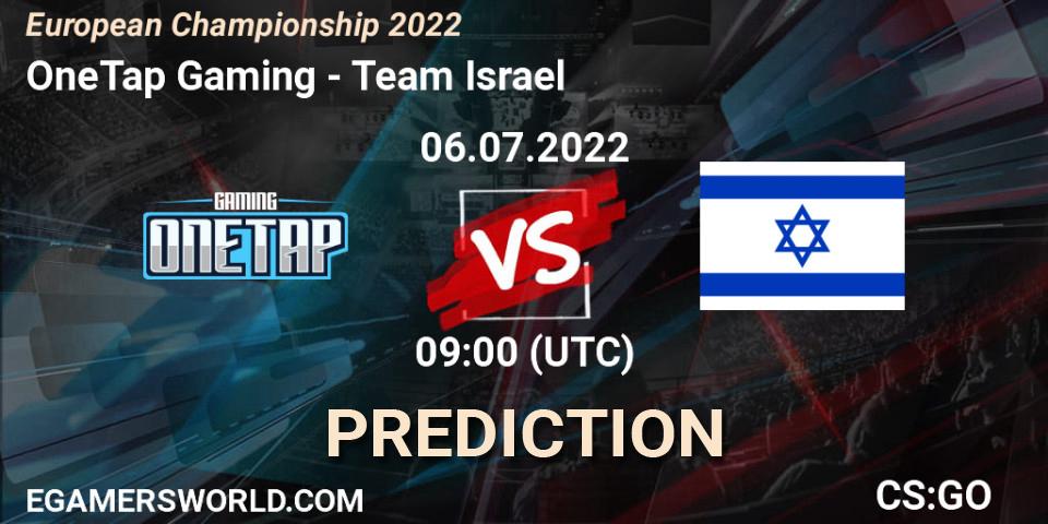 OneTap Gaming vs Team Israel: Match Prediction. 06.07.22, CS2 (CS:GO), European Championship 2022