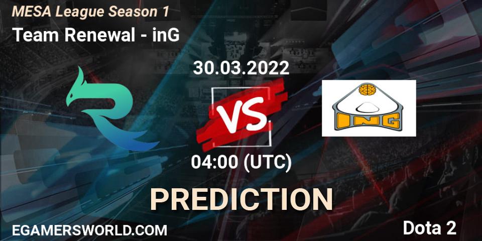 Team Renewal vs inG: Match Prediction. 01.04.2022 at 04:57, Dota 2, MESA League Season 1