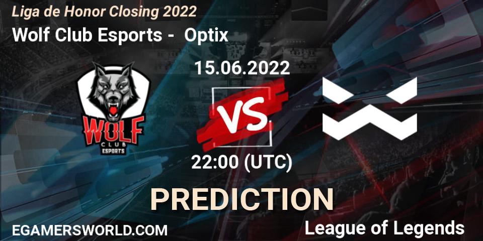 Wolf Club Esports vs Optix: Match Prediction. 15.06.2022 at 22:00, LoL, Liga de Honor Closing 2022