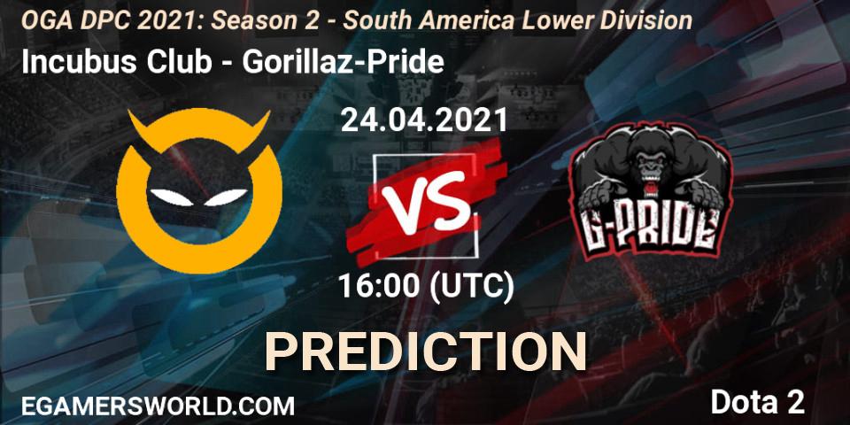 Incubus Club vs Gorillaz-Pride: Match Prediction. 24.04.2021 at 16:01, Dota 2, OGA DPC 2021: Season 2 - South America Lower Division 