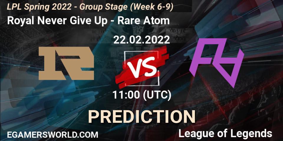 Royal Never Give Up vs Rare Atom: Match Prediction. 22.02.22, LoL, LPL Spring 2022 - Group Stage (Week 6-9)