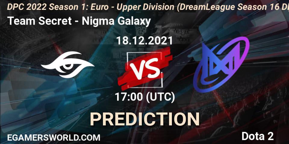 Team Secret vs Nigma Galaxy: Match Prediction. 18.12.2021 at 16:55, Dota 2, DPC 2022 Season 1: Euro - Upper Division (DreamLeague Season 16 DPC WEU)