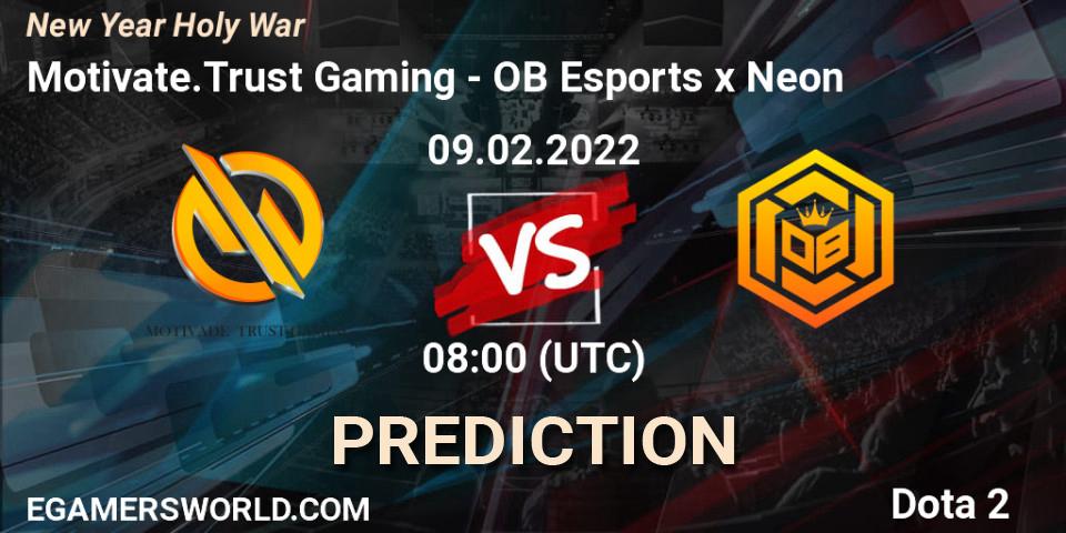Motivate.Trust Gaming vs OB Esports x Neon: Match Prediction. 09.02.2022 at 12:04, Dota 2, New Year Holy War