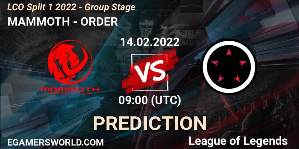 MAMMOTH vs ORDER: Match Prediction. 14.02.2022 at 09:00, LoL, LCO Split 1 2022 - Group Stage 