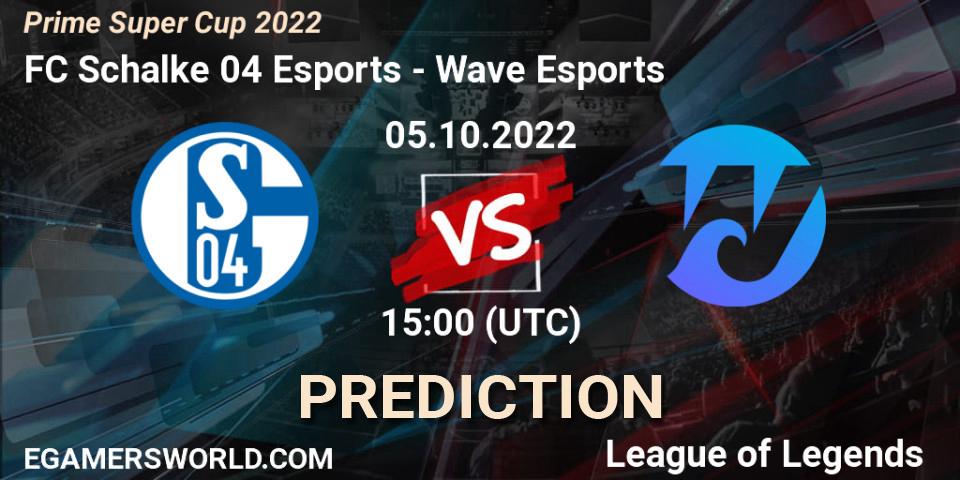 FC Schalke 04 Esports vs Wave Esports: Match Prediction. 05.10.2022 at 15:00, LoL, Prime Super Cup 2022